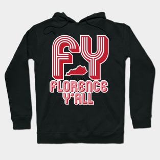 FY - Florence Y'all Hoodie